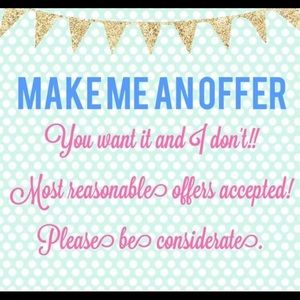 Make me a reasonable offer